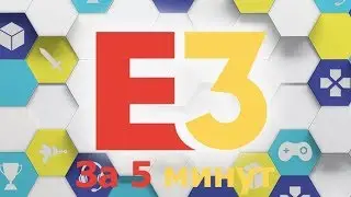All E3 2019 for 4 minutes