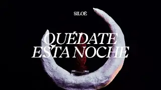 Siloé - Quédate Esta Noche (Video Oficial)