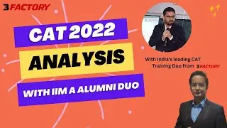 CAT 22 Analysis with IIM A alumni