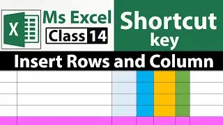 Shortcut key to Insert Rows and Column in MS Excel