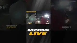 On Patrol: Live Files - Headlight #OPLive #OPNation #OnPatrolLive #reelz #police #crime