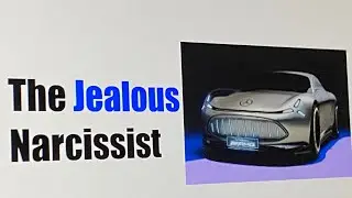 NARCISSIST TYPE: “I’M JEALOUS of YOU”