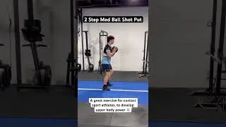 2 Step Med Ball Shot Put - A great exercise for contact sport athletes