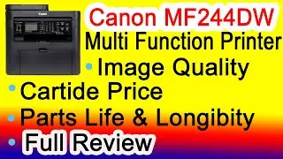 Canon MF244DW Multifunctional Printer Full Review