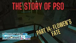 [PSO: Blue Burst] The Lore of Phantasy Star Online (Part 14: Flowen's Fate)