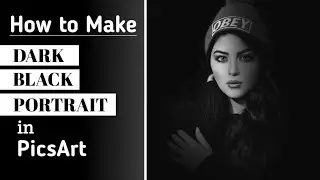 How to Edit Dark Black Portrait Useing PicsArt | PicsArt Mobile Editing 2021