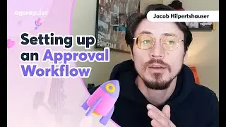 Setting up an Approval Workflow | Agorapulse Explained