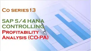 SAP S/4 HANA CONTROLLING| PROFITABILITY ANALYSIS|| CO SERIES 13| @Mohana Life Experiences ​