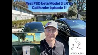 La belle surprise de mon séjour aux US: Test du FSD Beta Tesla en Model 3 en Californie: épisode 1!