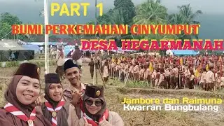 (Part 1) Bumi Perkemahan Cinyumput Desa Hegarmanah Bungbulang 