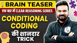 CONDITIONAL CODING TRICK | CODING DECODING CONDITION-BASED QUESTIONS | BY APRIT SIR