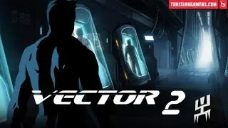 Walkthrough Vector 2 (Android)