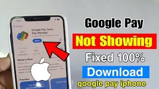 how to fix google pay not showing in app store | google pay download in iphone | google pay iphone