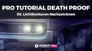 PRO Tutorial - Death Proof #5 - Lichtkonturen nachzeichnen bei Photoshop