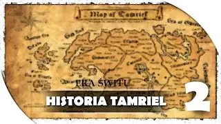 HISTORIA TAMRIEL (2) - Era Świtu