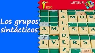 Los grupos sintácticos. 1º ESO, Lengua