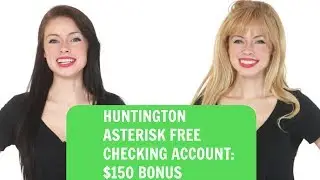 Huntington Bank $150 Asterisk-Free Checking Bonus