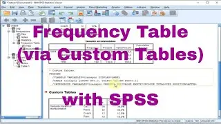 SPSS - Frequency table (via Custom Tables)