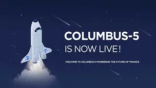 Columbus-5 Mainnet Launch