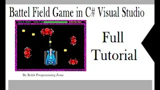Battel Field game in C# Visual Studio By Rohit Programming Zone