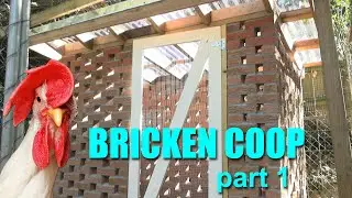 Brick Chicken Coop | Part 1 | Scavenging materials and building foundation