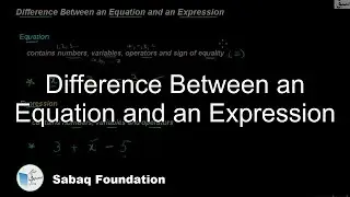 Difference Between an Equation and an Expression, Math Lecture | Sabaq.pk