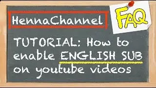 FAQ #1: TUTORIAL - How to enable english subtitle on youtube videos