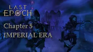 Last Epoch - Chapter 5 Quests