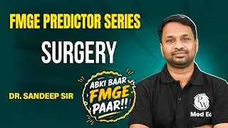 FMGE 50 High-Yield Questions Series | Predictor Series | Surgery | Dr. Sandeep Sir | FMGE 2026
