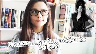 Hakkımda Bilmediğiniz 10 Şey! (5000 ABONE ÖZEL)
