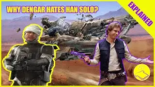 Star Wars: Why Dengar HATES Han Solo (LEGENDS)
