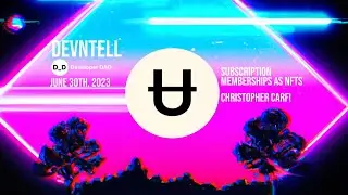 DevNTell - Subscription Memberships with NFTs