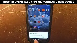 New Video: How to uninstall apps from your Android smartphone