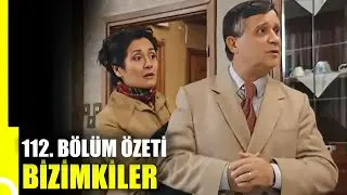 Bizimkiler 112. Bölüm Özeti | Tek Parça