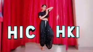 HICHAKI dance cover | Sonali Bhaduria choreography | Aastha the dancing diva
