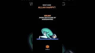 What Make Allah Happy