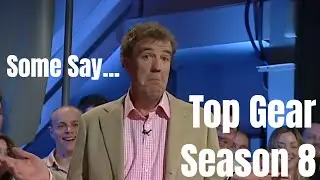 Some Say / The Stig Intros / Top Gear Season 08