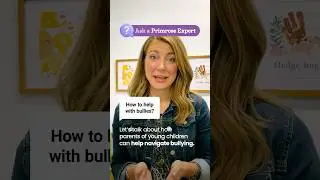 How to deal with bullying | Ask a Primrose Expert​