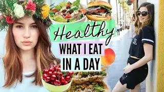 Healthy What I Eat in a Day!