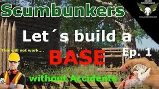 SCUM - I build a base - Let´s build