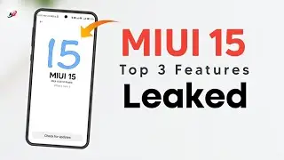 Miui 15 Top 3 Features Leaked | Miui 15 Android 14 Update | Miui 15 Features🔥