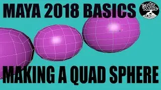 Autodesk Maya 2018 Basics- MAKING A QUAD SPHERE FROM A CUBE