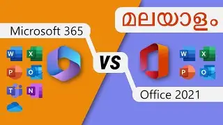 Microsoft 365 vs. Office 2021 | Malayalam
