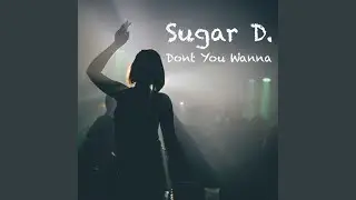 Dont You Wanna (Radio Edit)