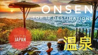 Top 10 Best Onsen Destinations for Ultimate Relaxation and Scenic Beauty in Japan!