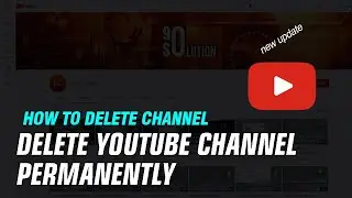 How To Delete Youtube Channel Permanently - English Tutorial