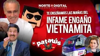 El infame engaño vietnamita - El Patatús / Cap.2