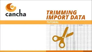Trimming Data During Importation in Cancha