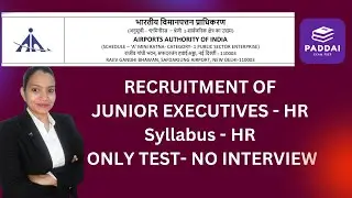 AAI JUNIOR EXECUTIVE HR SELECTION PROCESS/EXAM PATTERN/SYLLABUS || AAI JE HR 2025 (FULL DETAILS)