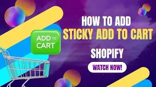 How to Add Sticky Add to Cart Shopify - Boost Conversions & Increase Sales | Uk Desi Vlogger